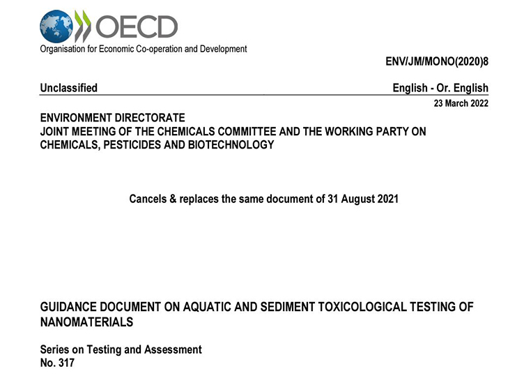 Screenshor for OECD, Organisation for Economic Co-operation and Development. ENV/JM/MONO(2020)8. Unclassified. English - Or. English. 23 March 2022. Environment Directorate, Joint Meeting of the Chemicals Committee and the Working Party on Chemicals, Pesticides and Biotechnology. Cancels & replaces the same document of 31 August 2021. Guidance document on aquatic and sediment toxicological testing of nanomaterials. Series on Testing and Assessment No 317.